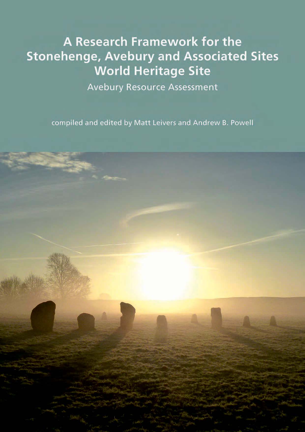 A Research Framework for the Stonehenge, Avebury and Associated Sites World Heritage Sites book cover