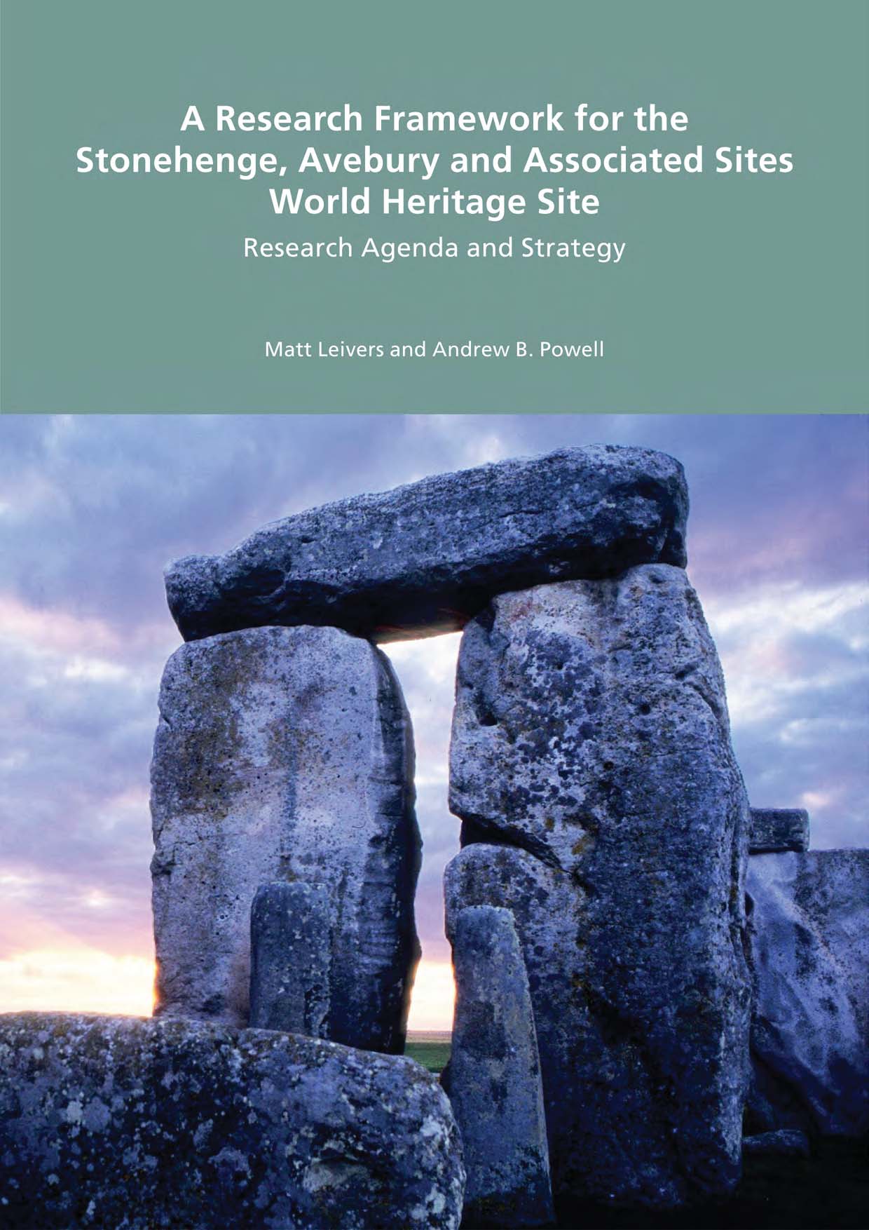 A Research Framework for the Stonehenge, Avebury and Associated Sites World Heritage Sites book cover