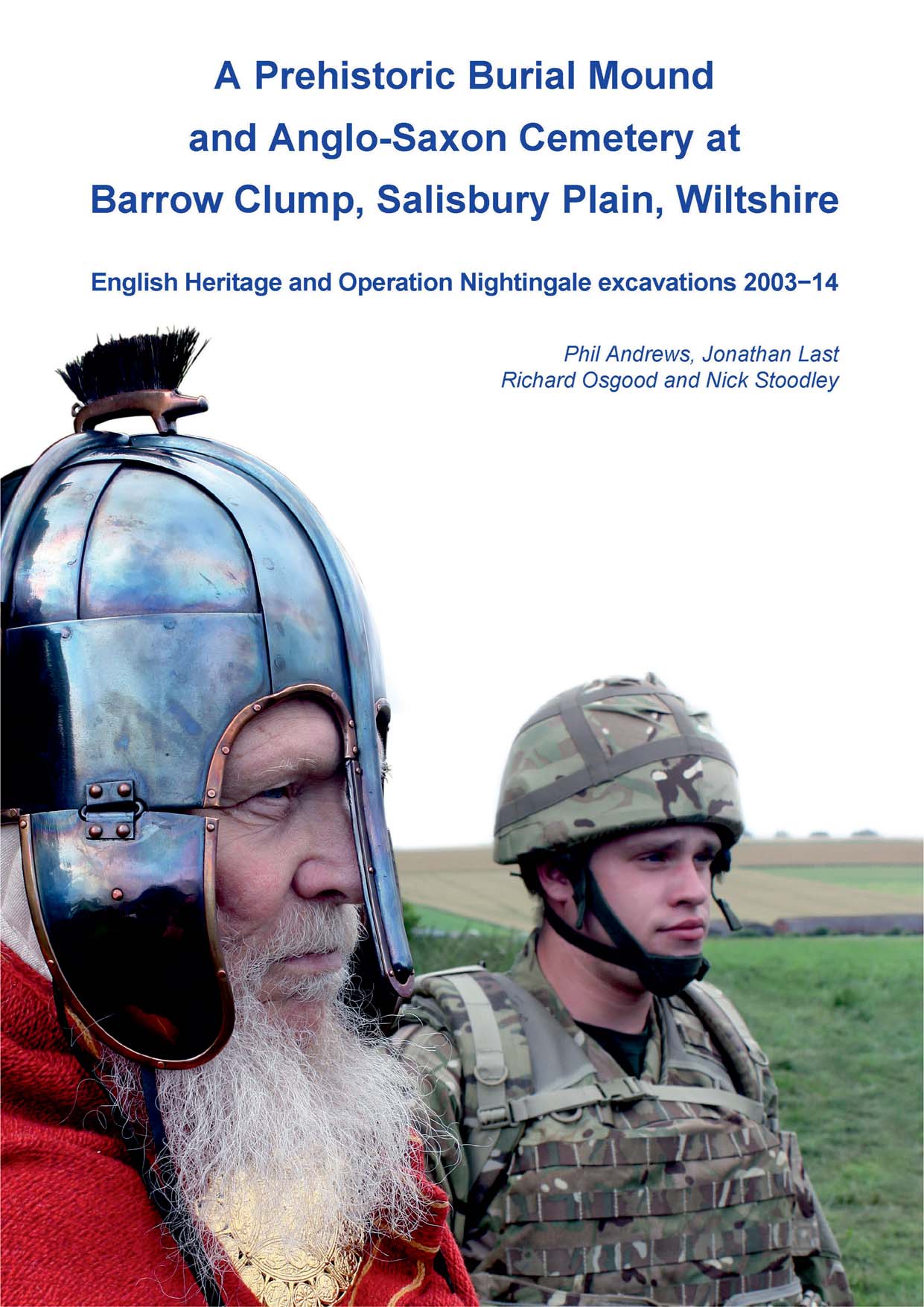 A Prehistoric Burial Mound and Anglo-Saxon Cemetery at Barrow Clump, Salisbury Plain, Wiltshire book cover