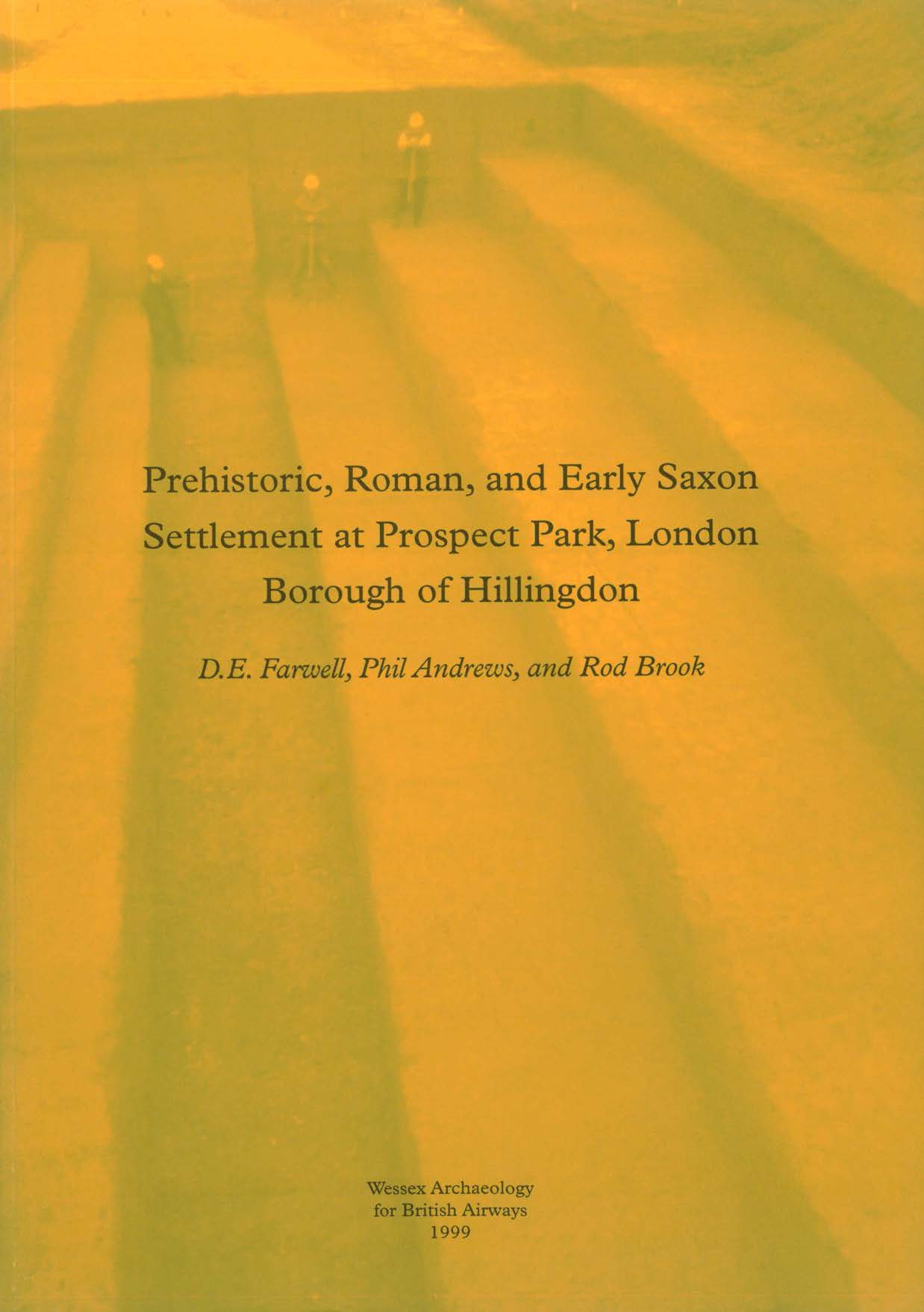 Prehistoric, Roman, and Early Saxon Settlement at Prospect Park, London Borough of Hillingdon book cover