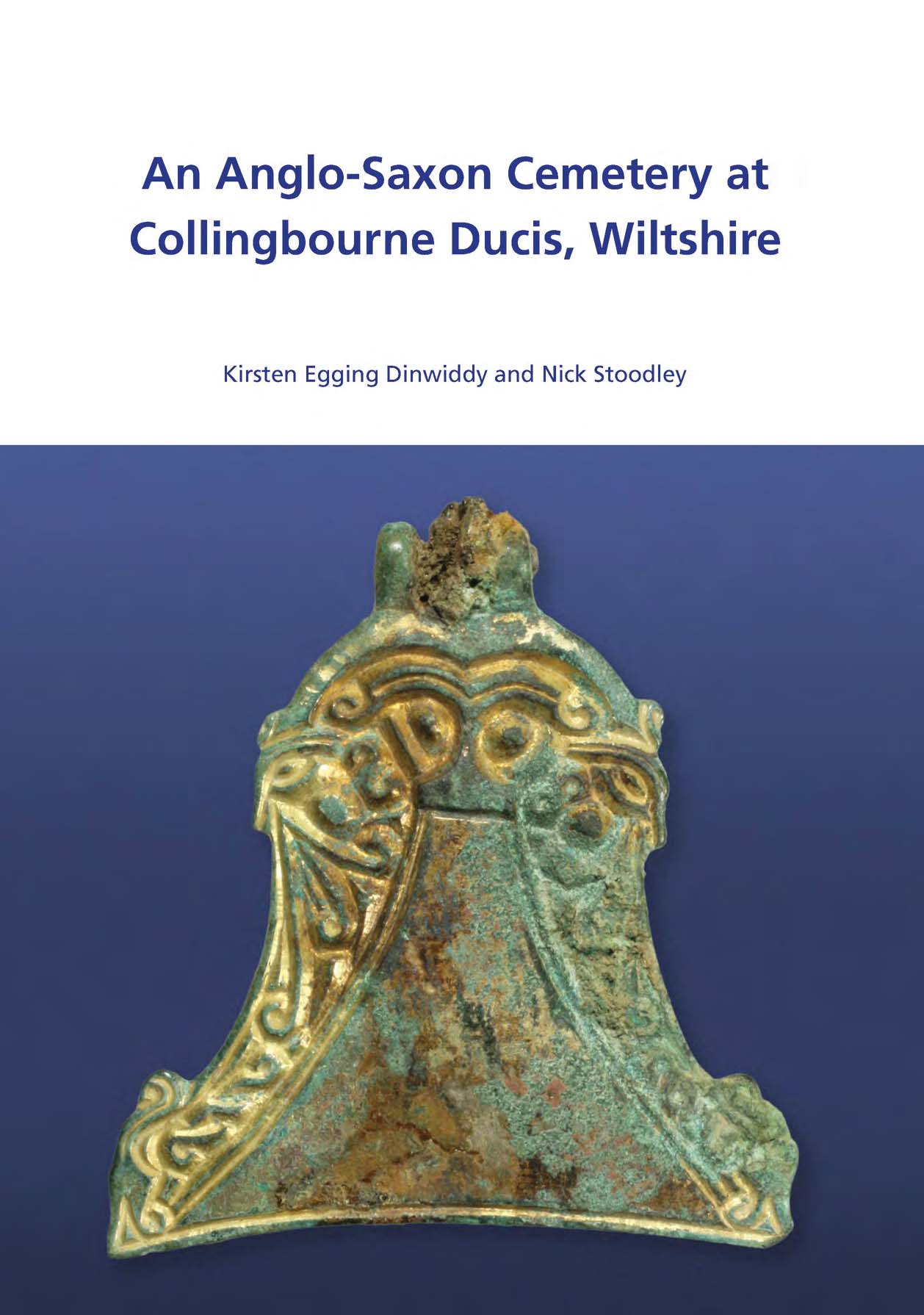 An Anglo-Saxon Cemetery at Collingbourne Ducis, Wiltshire book cover