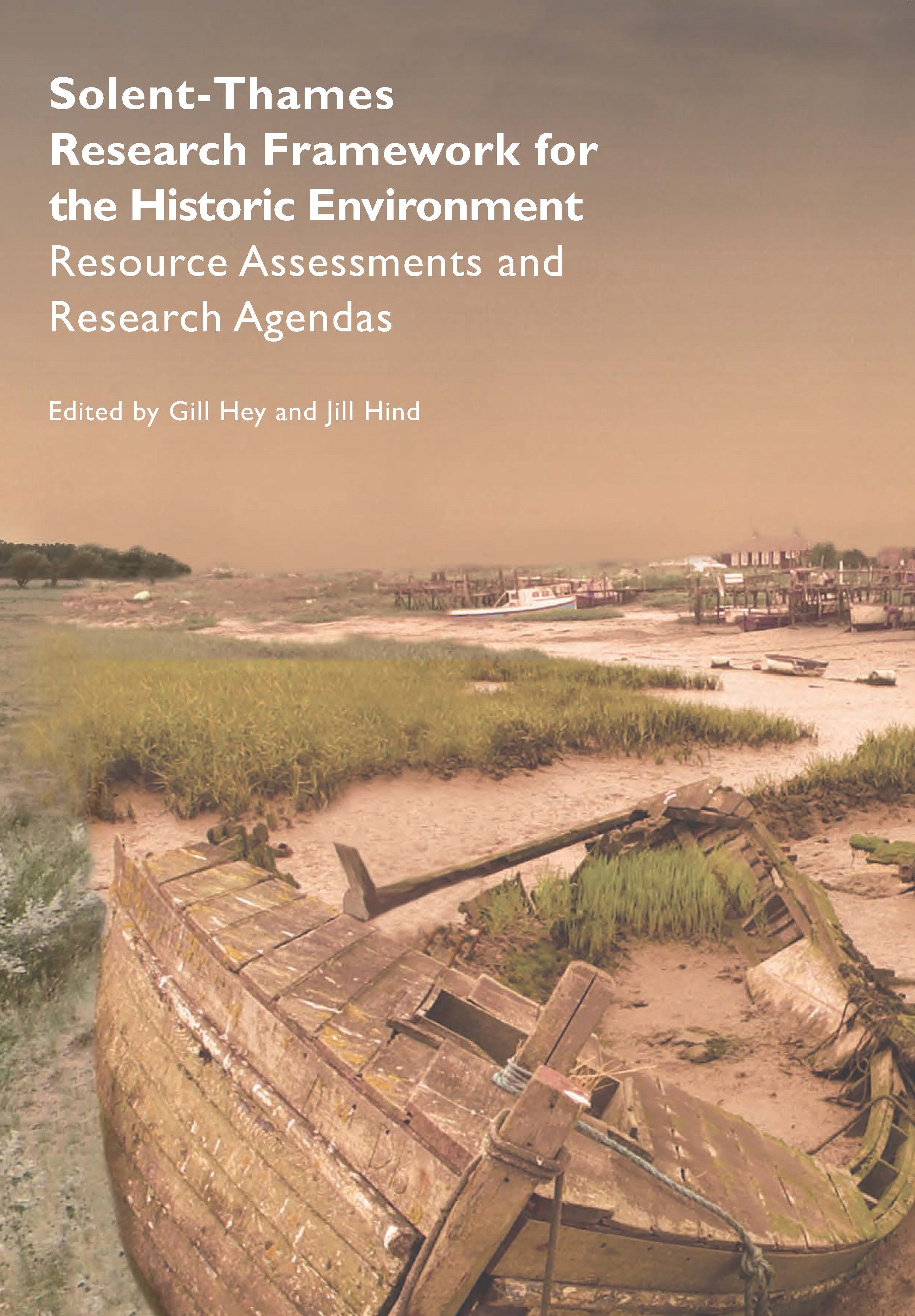 Solent-Thames Research Framework for the Historic Environment book cover