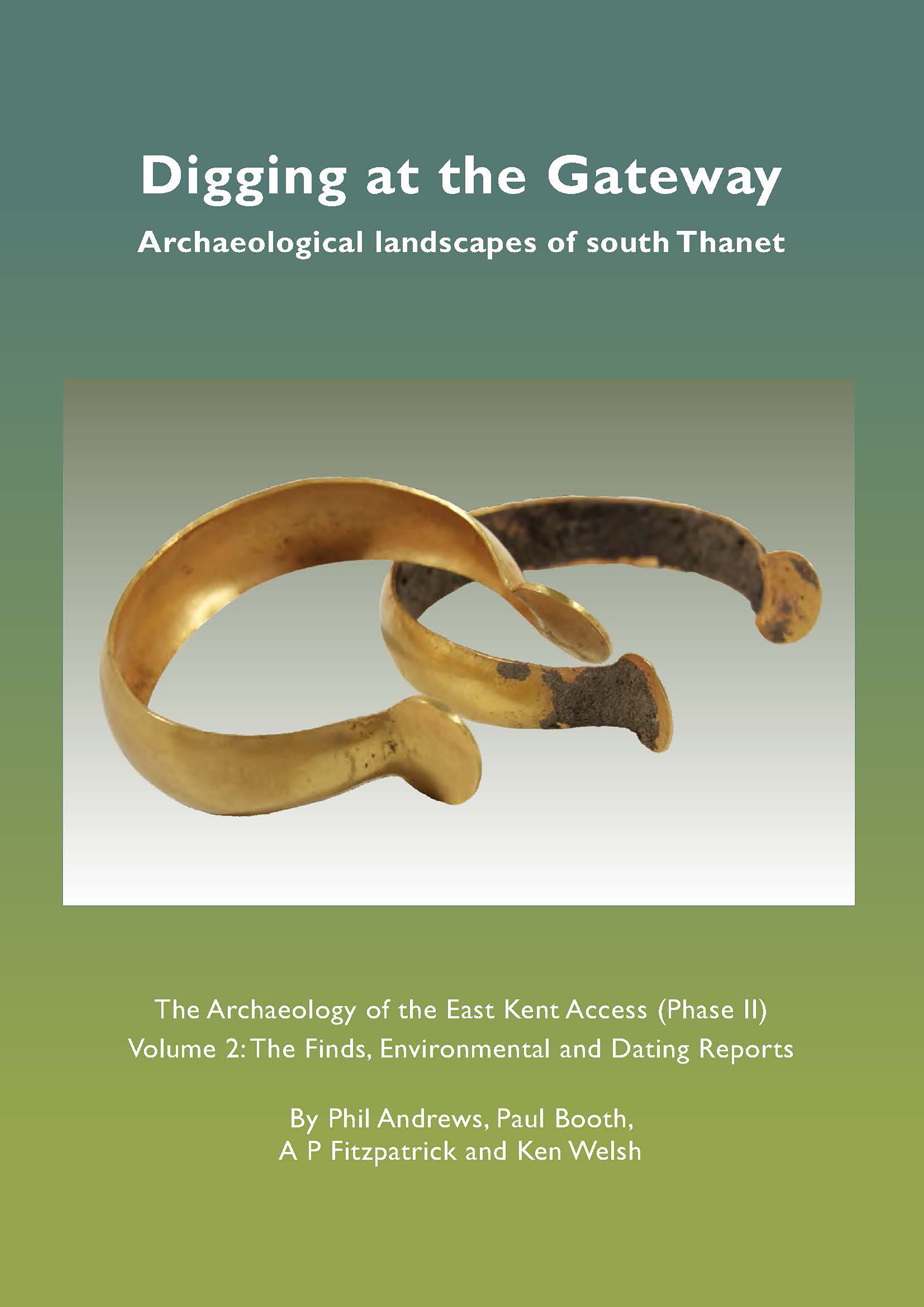 Digging at the Gateway Archaeological landscapes of south Thanet book cover