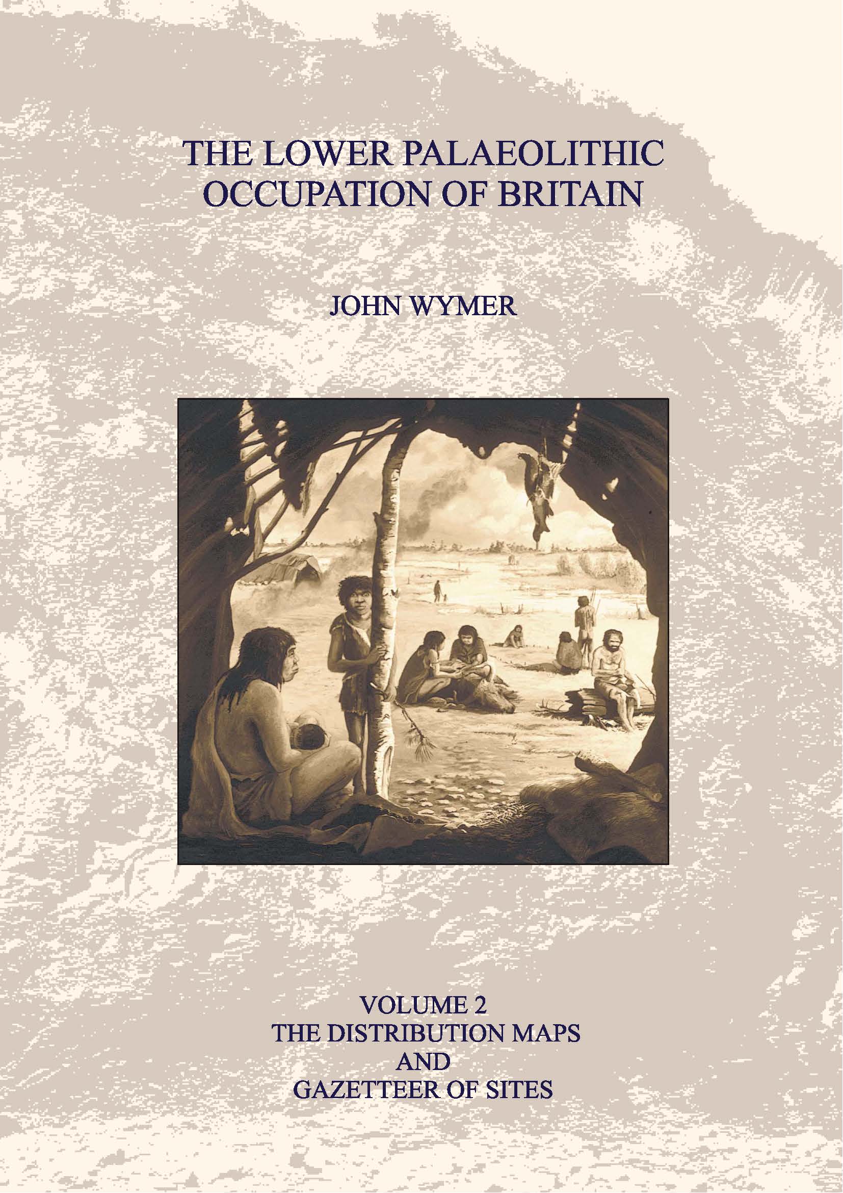 The Lower Palaeolithic Occupation of Britain book cover