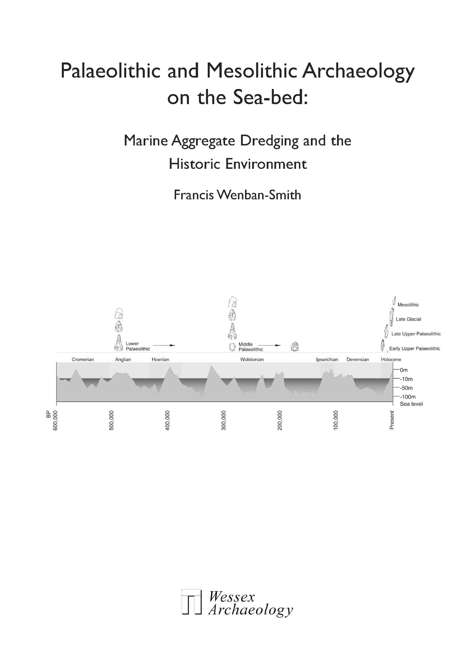 Thumbnail representing Palaeolithic and Mesolithic Archaeology on the Sea-bed: Marine Aggregate Dredging and the Historic Environment.