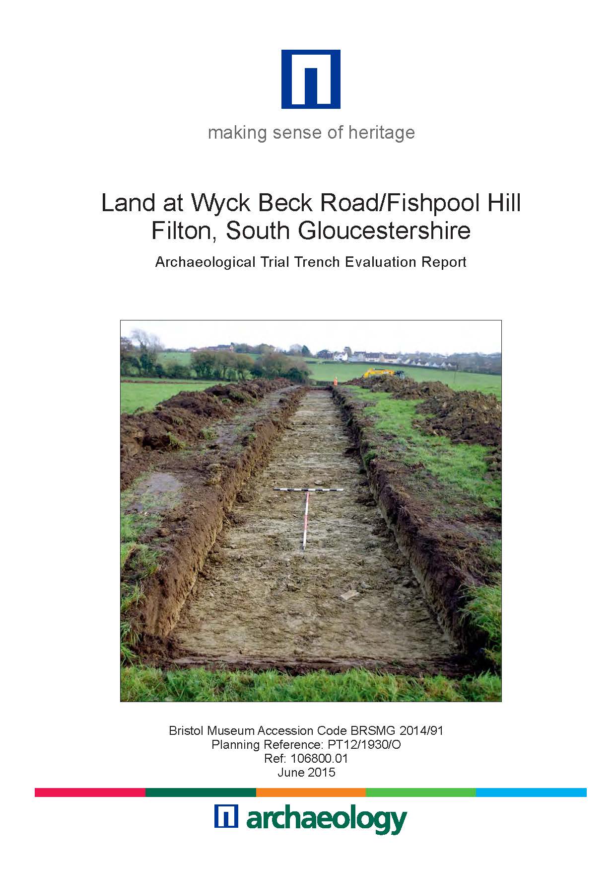 Thumbnail representing Land at Wyck Beck Road / Fishpool Hill, Filton, South Gloucestershire - Archaeological Evaluation Report