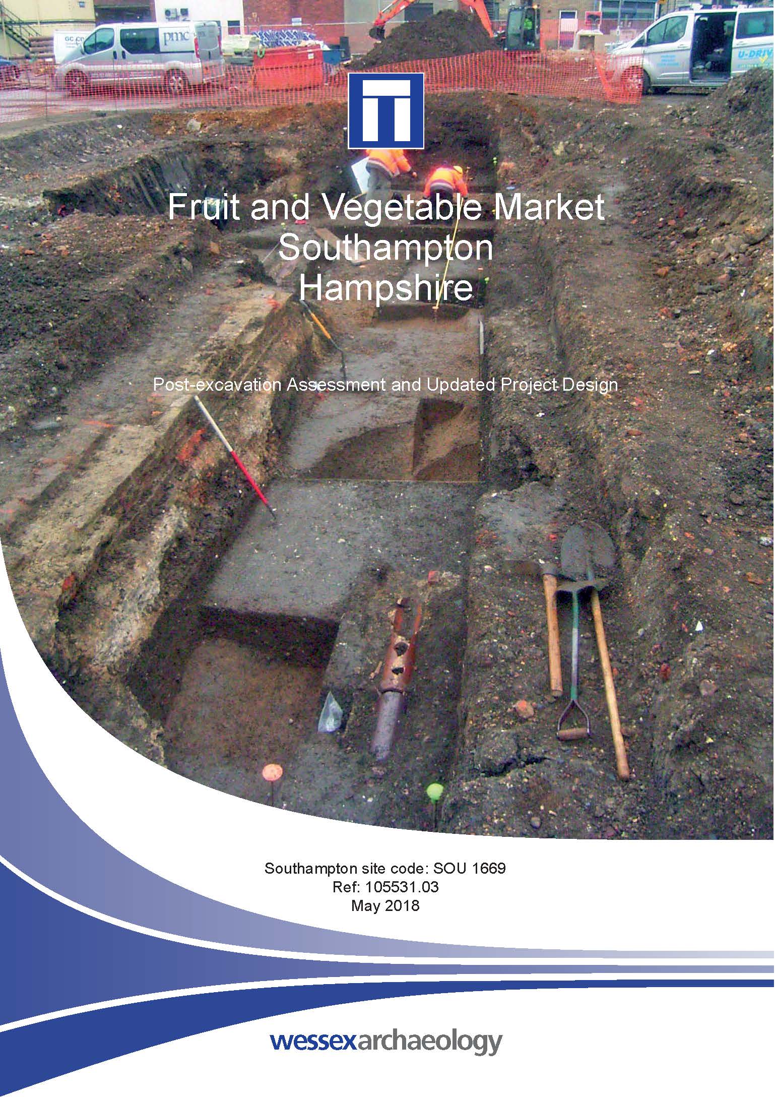 Thumbnail representing Fruit and Vegetable Market, Southampton - Post-excavation Assessment and Updated Project Design