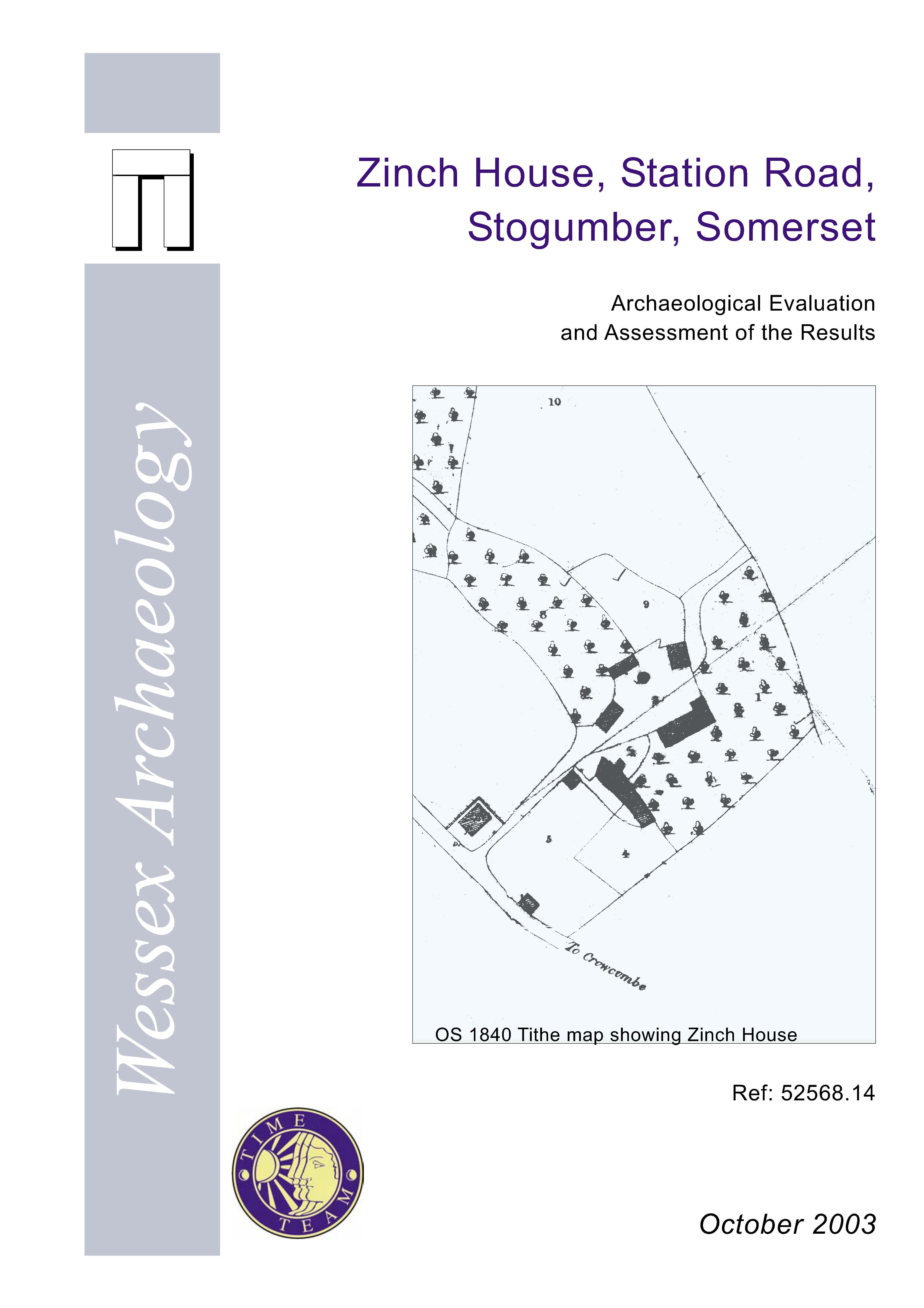 Thumbnail representing Zinch House, Station Road, Stogumber, Somerset - Archaeological Evaluation and Assessment of the Results