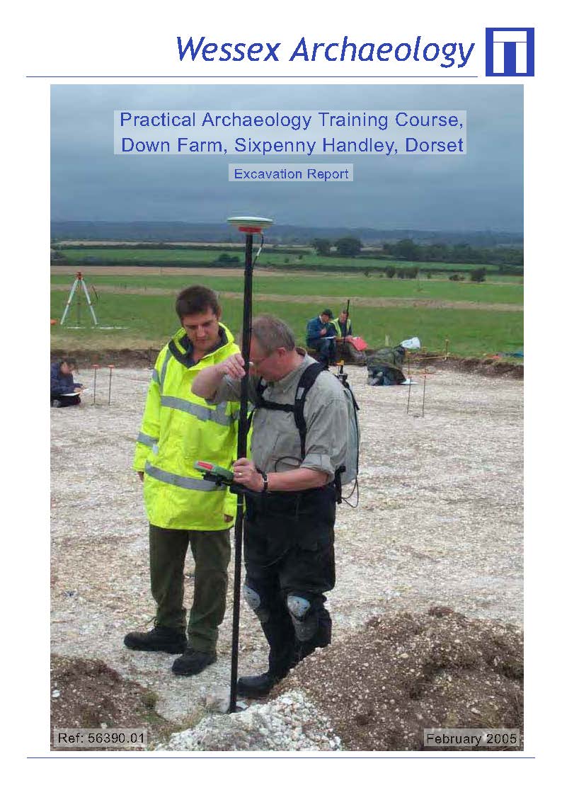 Thumbnail representing Practical Archaeology Training Course, Down Farm, Sixpenny Handley, Dorset - Excavation Report