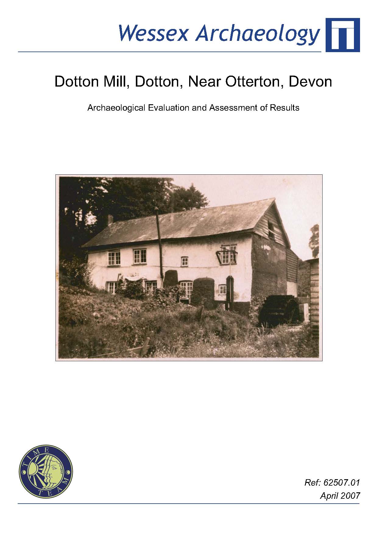 Thumbnail representing Time Team - Dotton Mill, Dotton, Near Otterton, Devon - Archaeological Evaluation and Assessment of Results