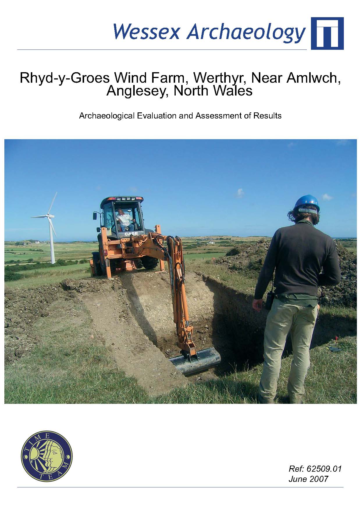 Thumbnail representing Time Team - Rhyd-y-Groes Wind Farm, Werthyr, Near Amlwch, Anglesey, North Wales - Archaeological Evaluation and Assessment of Results