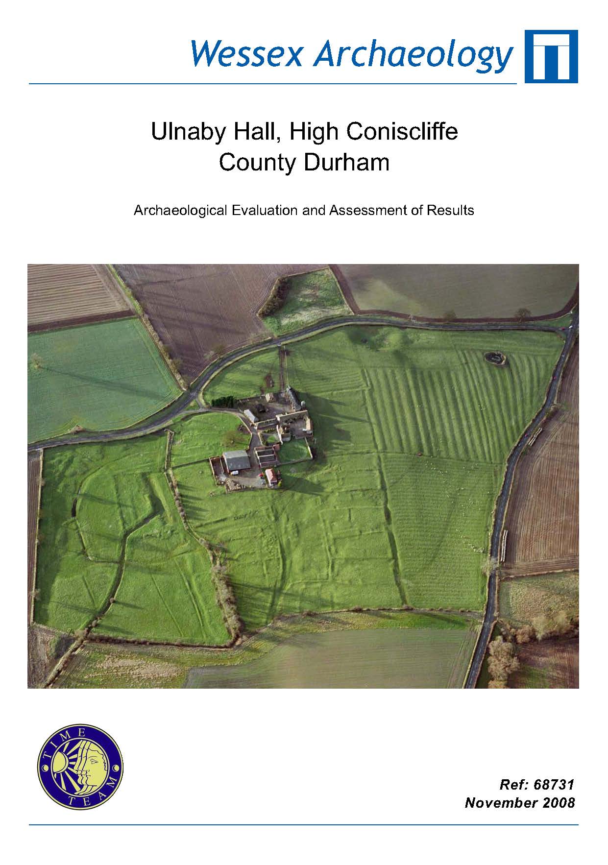 Thumbnail representing Time Team - Ulnaby Hall, High Coniscliffe, County Durham - Archaeological Evaluation and Assessment of Results