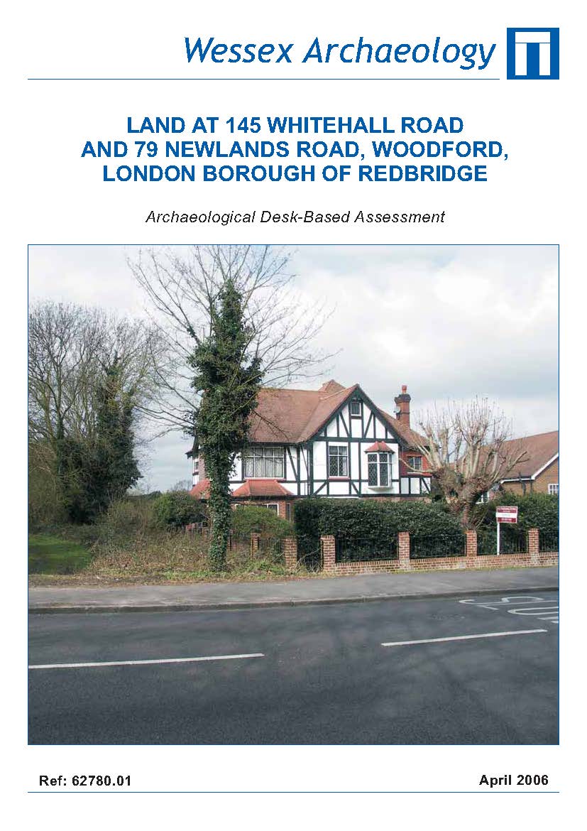 Thumbnail representing Land at 145 Whitehall Road and 79 Newlands Road, Woodford, London - Archaeological Desk-Based Assessment