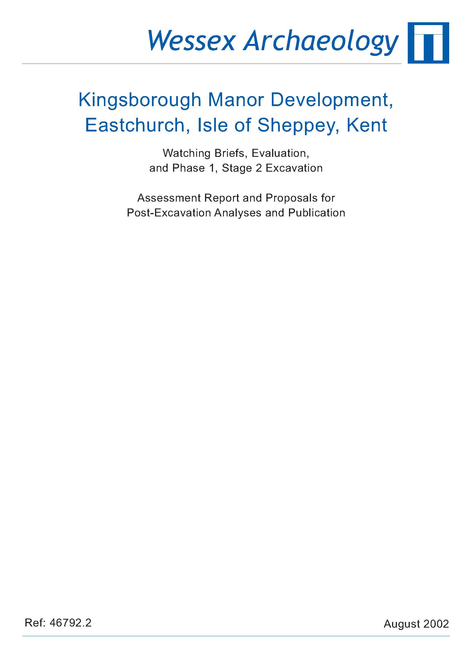Thumbnail representing Kingsborough Manor Development, Eastchurch, Isle of Sheppey, Kent - Watching Briefs, Evaluation, and Phase 1, Stage 2 Excavation