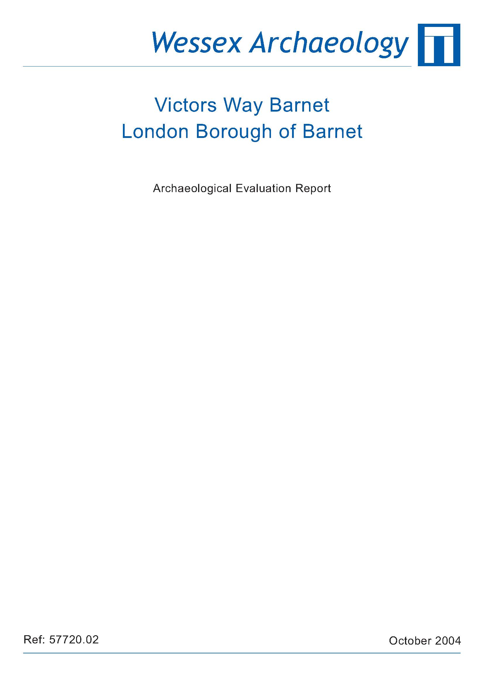 Thumbnail representing Victors Way, Barnet, London Borough of Barnet - Archaeological Evaluation Report