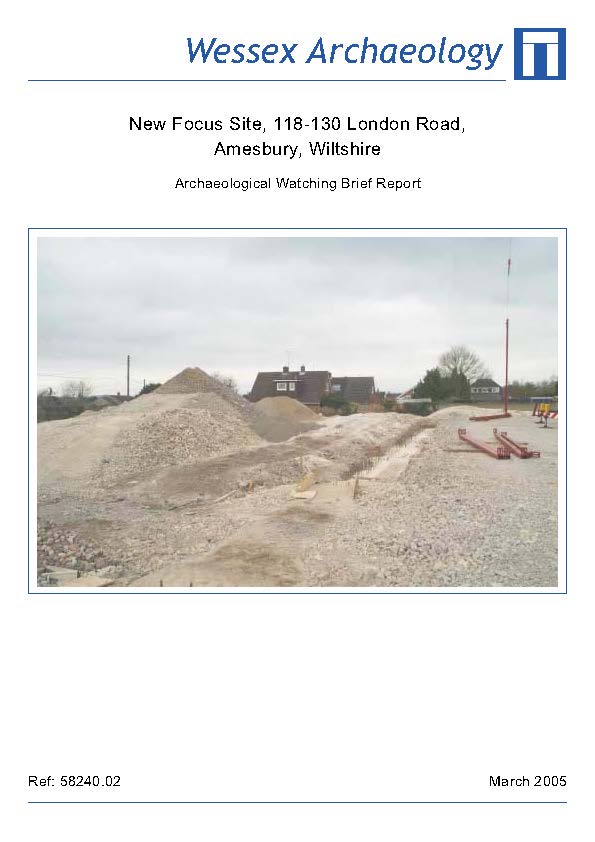 Thumbnail representing New Focus Site, 118-130 London Road, Amesbury, Wiltshire - Archaeological Watching Brief Report