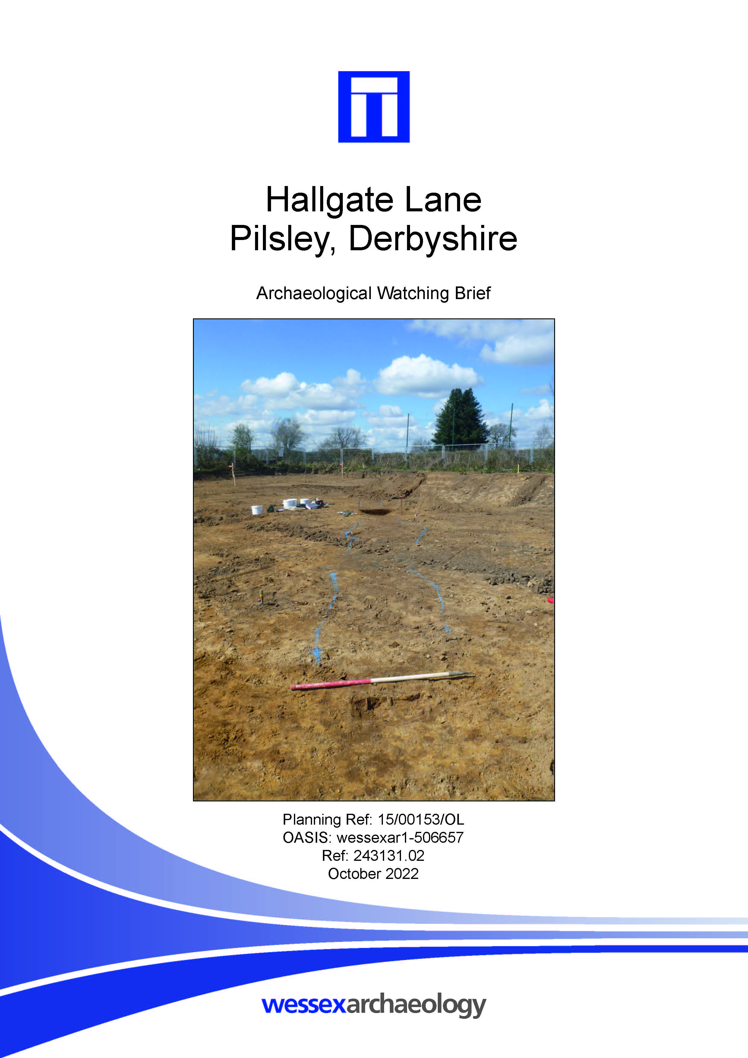 Thumbnail representing Hallgate Lane, Pilsley, Derbyshire - Archaeological Watching Brief Report