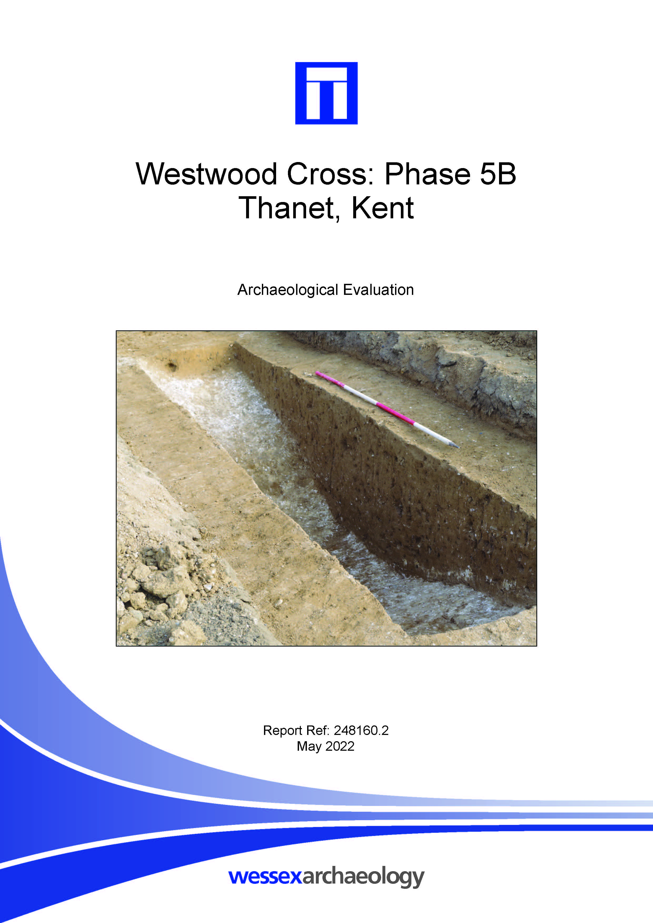 Thumbnail representing Westwood Cross: Phase 5B, Thanet, Kent - Archaeological Evaluation Report