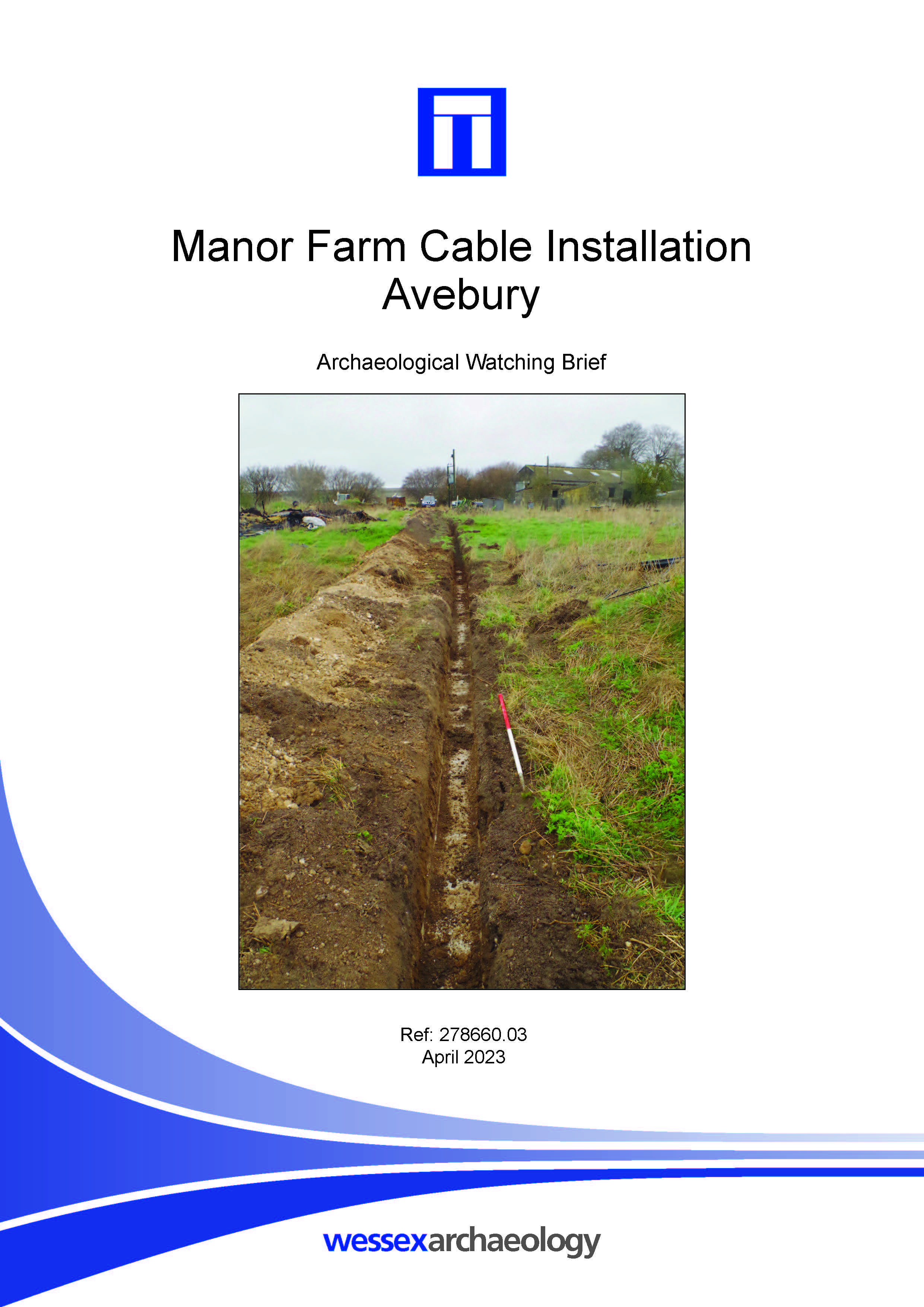 Thumbnail representing Manor Farm Cable Installation, Avebury - Archaeological Watching Brief Report